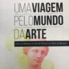 Livro - Uma viagem pelo mundo da arte