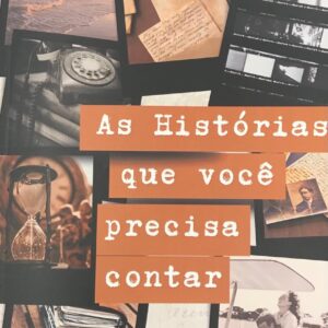 Livro - As Histórias que você precisa contar