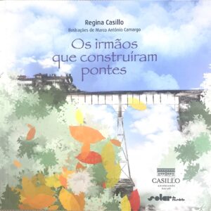 Livro - Os irmãos que construíram pontes